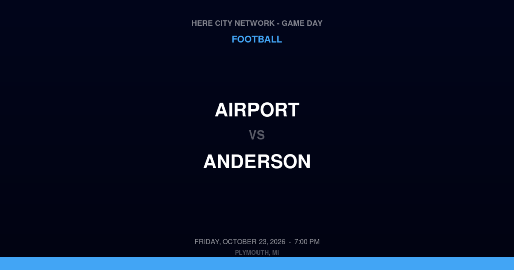 Airport vs. Anderson — Football Game Day — Southgate, MI — Oct 23, 2026